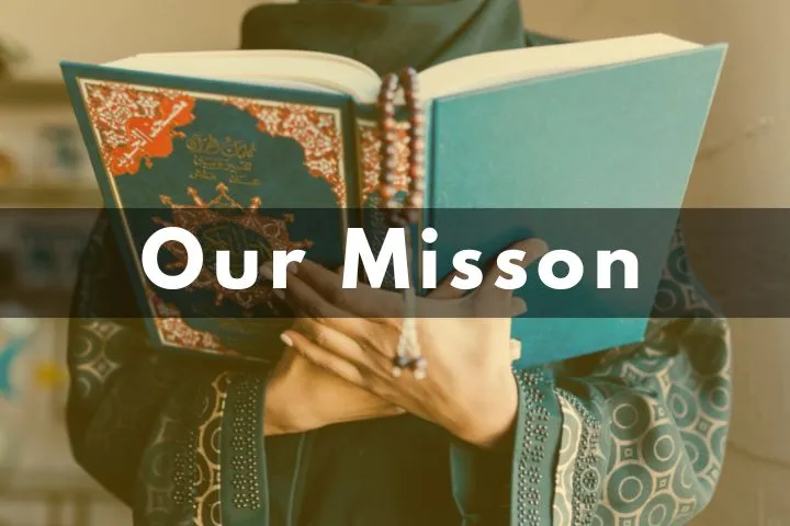 Our Mission of Global Quran Lesson Academy of Quran Online